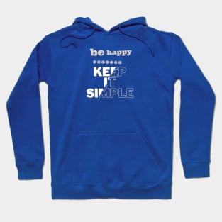 be happy. Hoodie